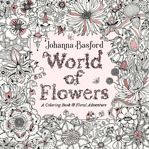 Johanna Basford World of Flowers (häftad, eng)