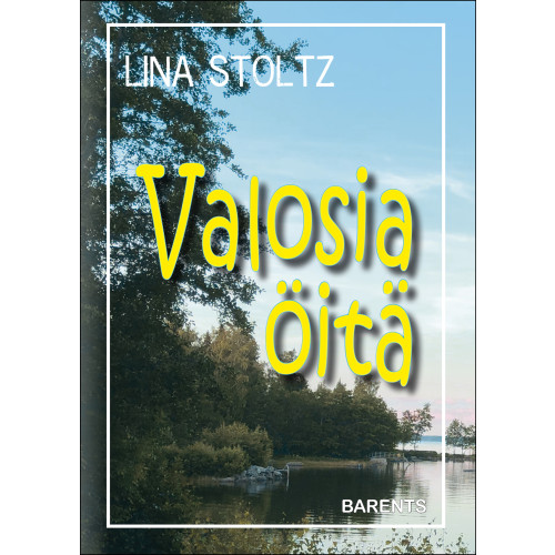 Lina Stoltz Valosia öitä (bok, danskt band, fit)