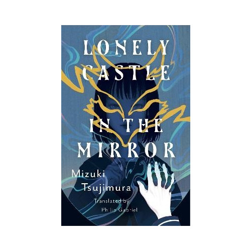 Mizuki Tsujimura Lonely Castle in the Mirror (häftad, eng)