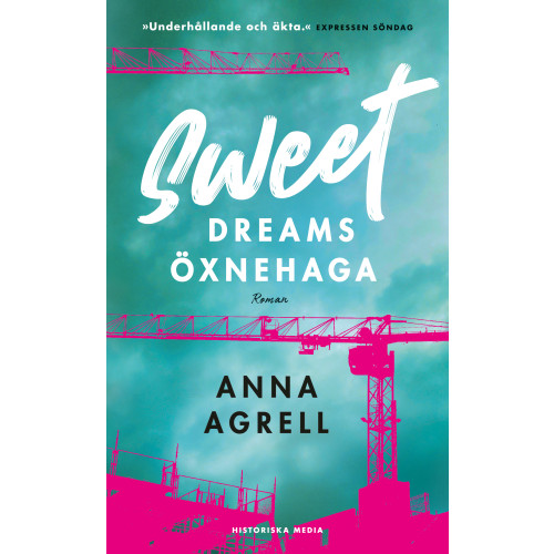 Anna Agrell Sweet dreams Öxnehaga (pocket)