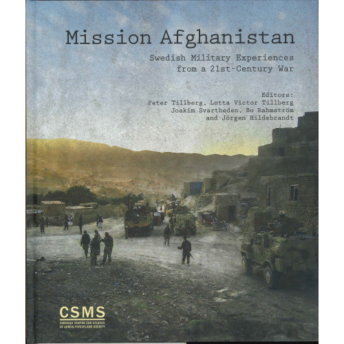 Santérus Förlag Mission Afghanistan: Swedish military experiences from a 21st-century war (inbunden)