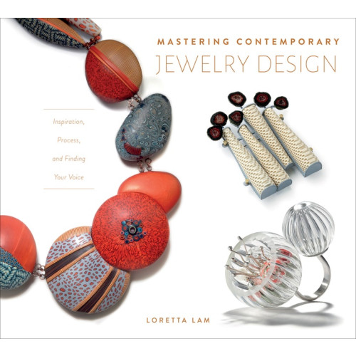 Schiffer Publishing Mastering Contemporary Jewelry Design (inbunden, eng)