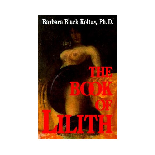 Barbara Black Koltuv The Book of Lilith (häftad, eng)