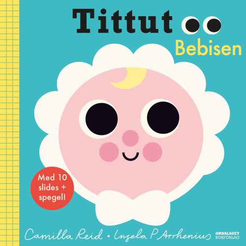 Camilla Reid Tittut Bebisen (bok, board book)