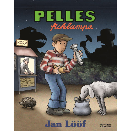 Jan Lööf Pelles ficklampa (inbunden)