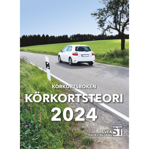 Svea Trafikutbildning Körkortsboken Körkortsteori 2024 (häftad)