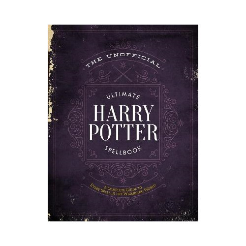Media Lab Books The Unofficial Ultimate Harry Potter Spellbook (inbunden, eng)