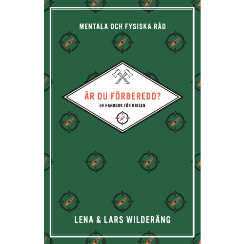 Lena Wilderäng Är du förberedd? : en handbok för krisen (pocket)
