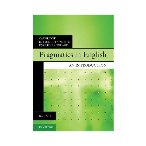 Kate Scott Pragmatics in English (häftad, eng)