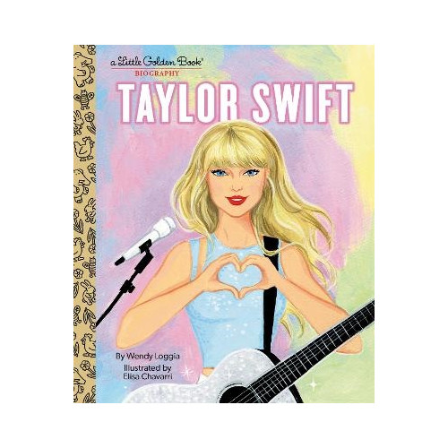 Wendy Loggia Taylor Swift: A Little Golden Book Biography (inbunden, eng)
