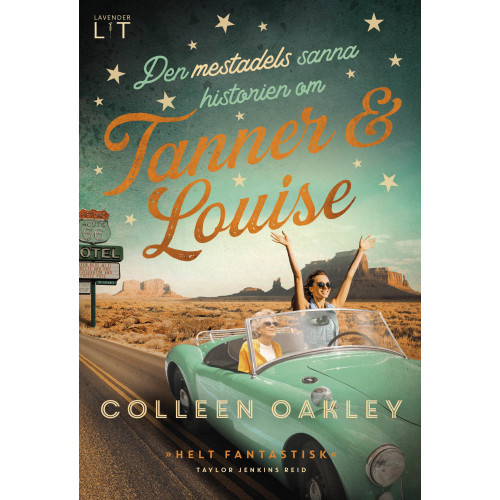 Colleen Oakley Den mestadels sanna historien om Tanner och Louise (bok, kartonnage)