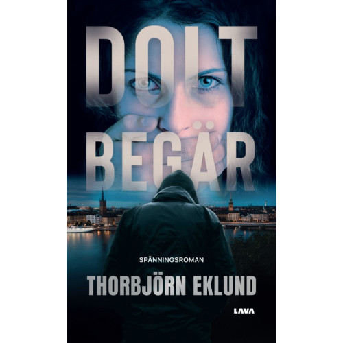 Thorbjörn Eklund Dolt begär (bok, danskt band)