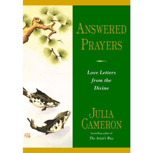 Julia Cameron Answered Prayers: God's Inspiring Message For You (häftad, eng)