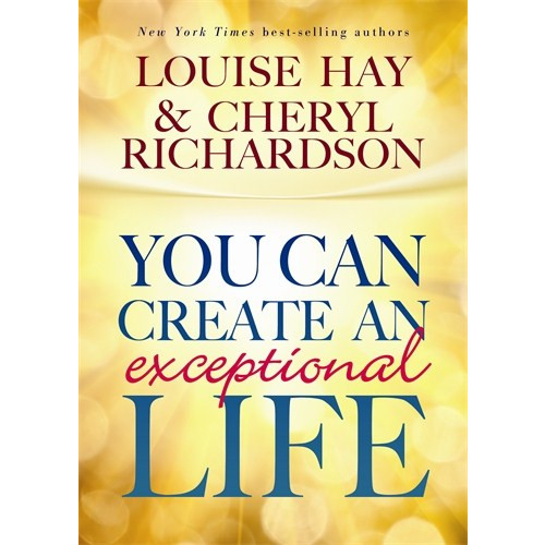 Louise Hay You can create an exceptional life - candid conversations with louise hay a (inbunden, eng)