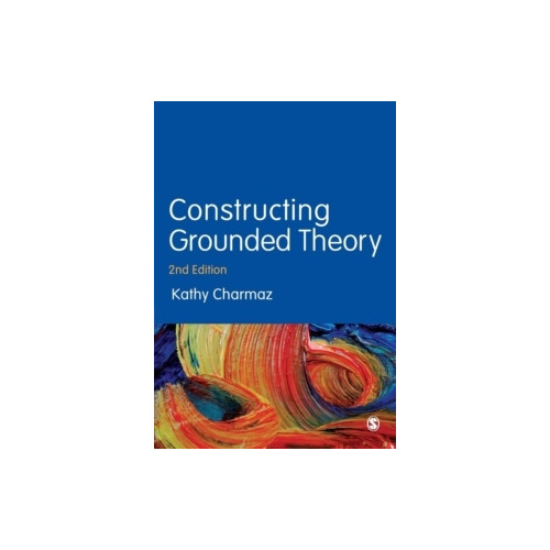 Kathy Charmaz Constructing Grounded Theory (häftad, eng)