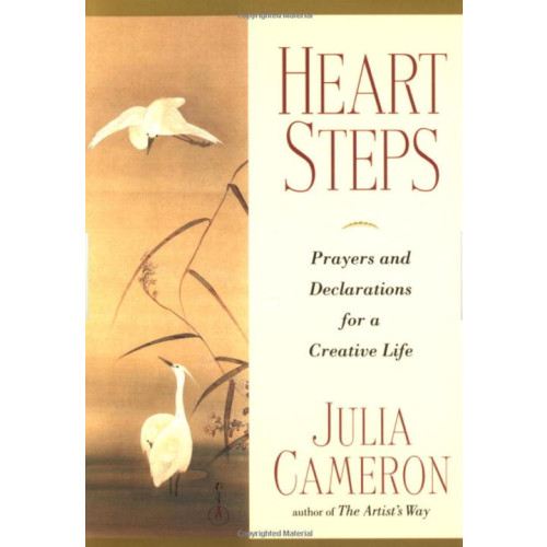 Julia Cameron Heart Steps: Prayers & Declarations For A Creative Life (häftad, eng)