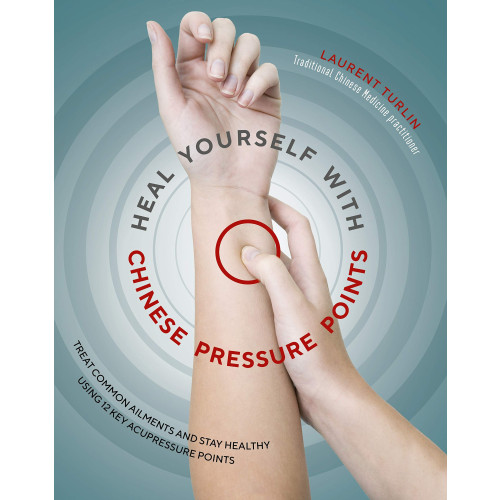 Laurent Turlin Heal yourself with chinese pressure points - treat common ailments and stay (pocket, eng)