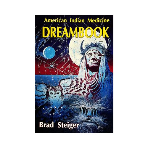Brad Steiger American indian medicine dream book (häftad, eng)