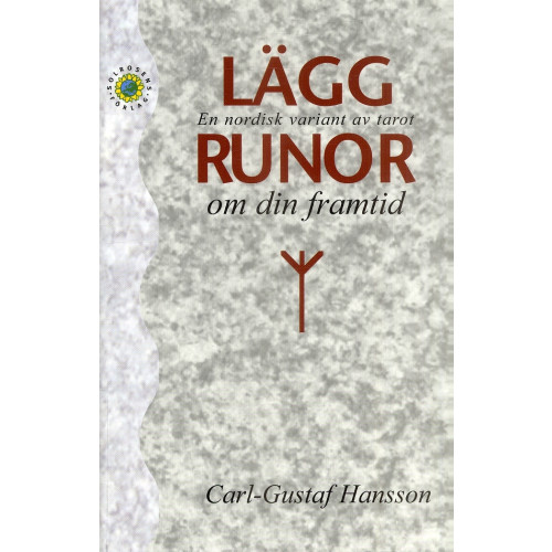 Solrosens förlag Lägg runor om den framtid : en nordisk variant av tarot (häftad)