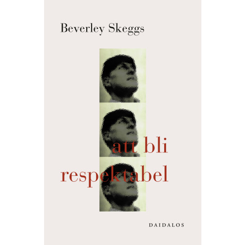 Beverley Skeggs Att bli respektabel : konstruktioner av klass och kön (häftad)
