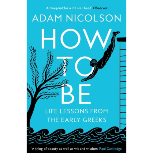 Adam Nicolson How to Be (häftad, eng)