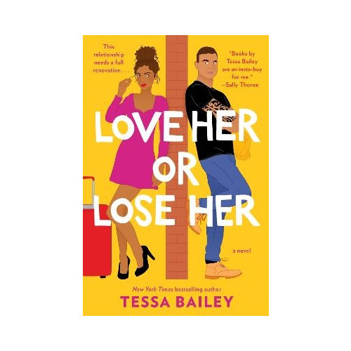 Tessa Bailey Love Her or Lose Her (pocket, eng)