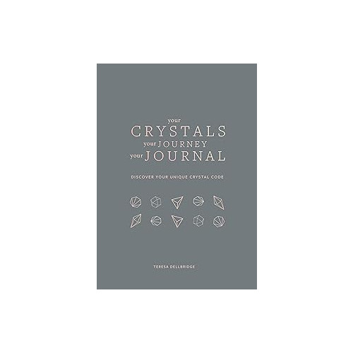 Dellbridge Teresa Your Crystals Your Journey Your Journal (inbunden, eng)