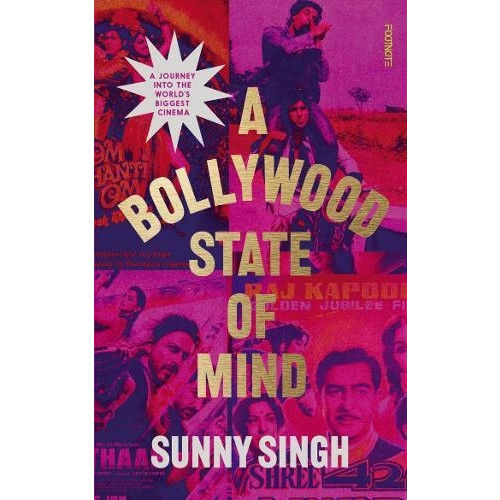 Sunny Singh A Bollywood State of Mind (häftad, eng)