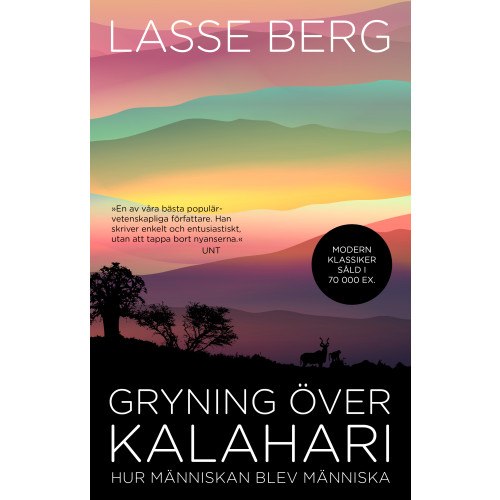Lasse Berg Gryning över Kalahari : hur människan blev människa (bok, danskt band)