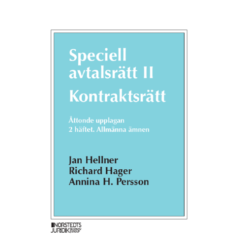 Jan Hellner Speciell avtalsrätt II : kontraktsrätt, Andra häftet - Allmänna ämnen (häftad)