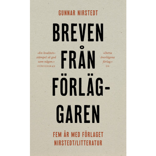 Gunnar Nirstedt Breven från förläggaren : fem år med förlaget Nirstedt/litteratur (pocket)