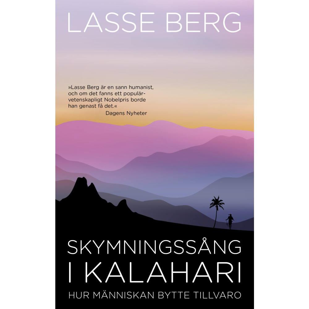 Produktbild för Skymningssång i Kalahari : hur människan bytte tillvaro (bok, danskt band)