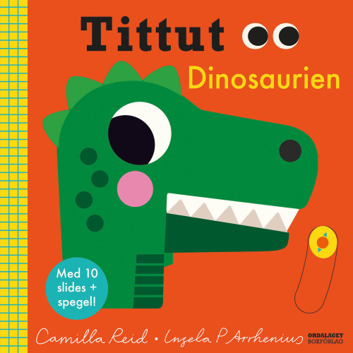 Camilla Reid Tittut Dinosaurien (bok, board book)