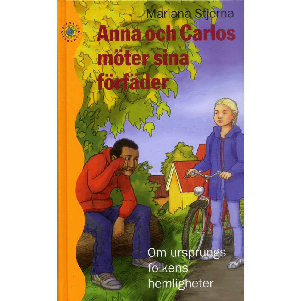 Produktbild för Anna och Carlos möter sina förfäder : om ursprungsfolkens hemligheter (bok, kartonnage)