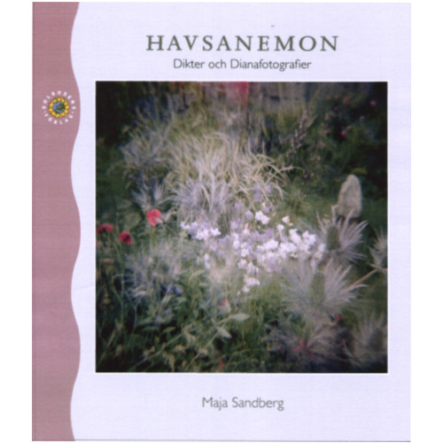 Maja Sandberg Havsanemon : dikter och dianafotografier (bok, danskt band)