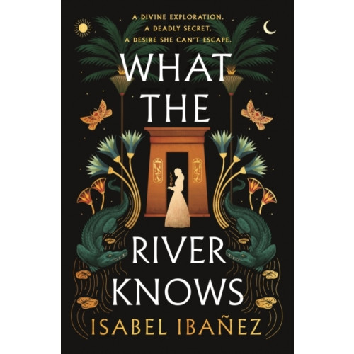 Isabel Ibanez What the River Knows (häftad, eng)
