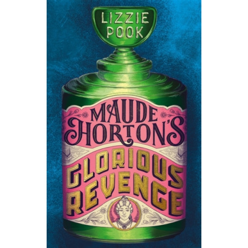 Lizzie Pook Maude Horton's Glorious Revenge (häftad, eng)