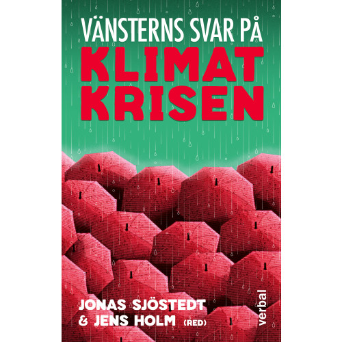 Jonas Sjöstedt Vänsterns svar på klimatkrisen (bok, danskt band)