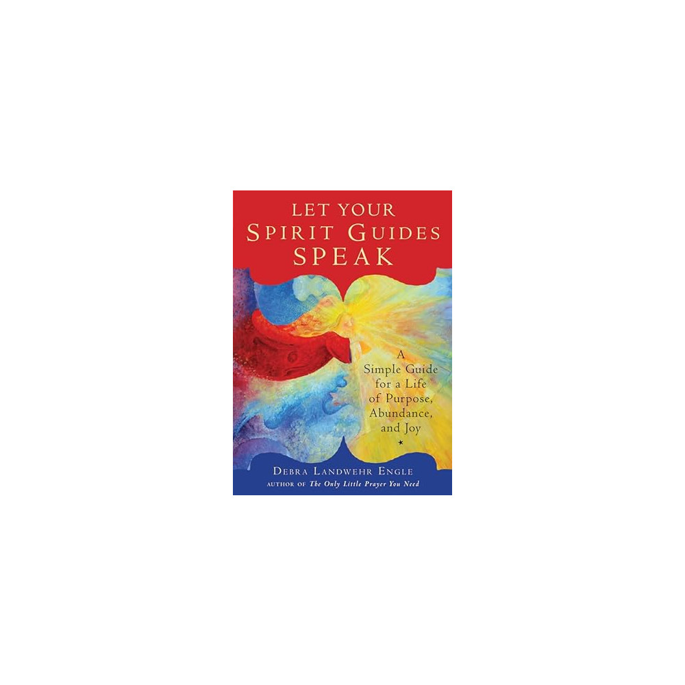 Produktbild för Let your spirit guides speak - a simple guide for a life of purpose, abunda (häftad, eng)