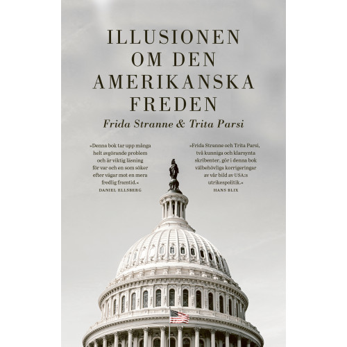 Frida Stranne Illusionen om den amerikanska freden (bok, danskt band)