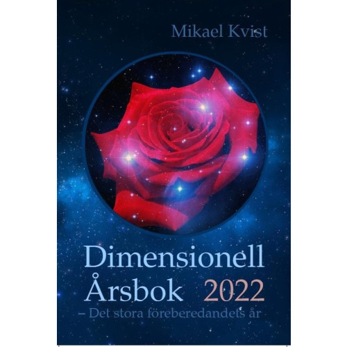 Mikael Kvist Dimensionell Årsbok 2022 : det stora förberedandets år (häftad)