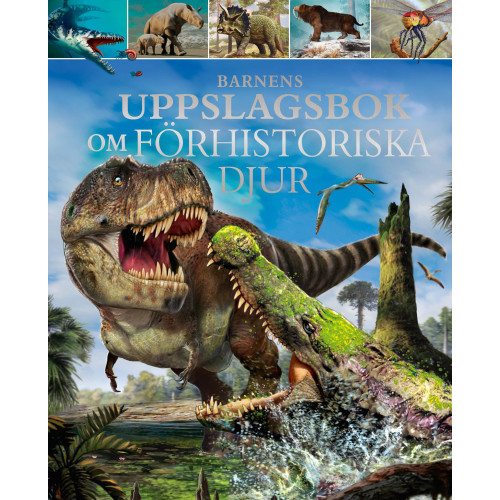 Dougal Dixon Barnens uppslagsbok om förhistoriska djur (inbunden)