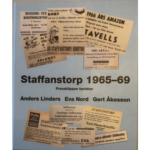 Gert Åkesson Staffanstorp 1965-1969 Pressklippen berättar (inbunden)