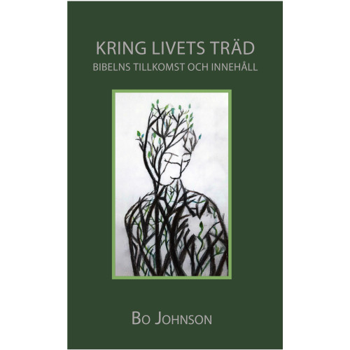 Bo Johnson Kring livets träd. Bibelns tillkomst och innehåll (bok, danskt band)