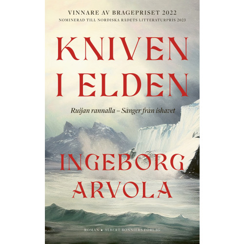 Ingeborg Arvola Kniven i elden (inbunden)