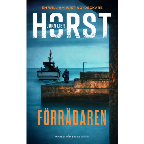 Jørn Lier Horst Förrädaren (inbunden)