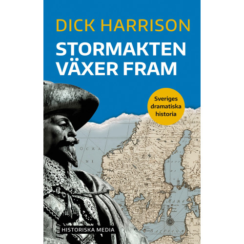 Dick Harrison Stormakten växer fram (bok, danskt band)