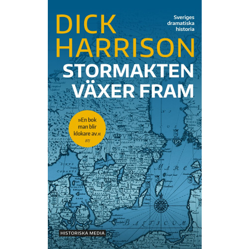Dick Harrison Stormakten växer fram (pocket)