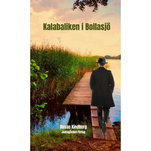 Bosse Kindberg Kalabaliken i Bollasjö (häftad)