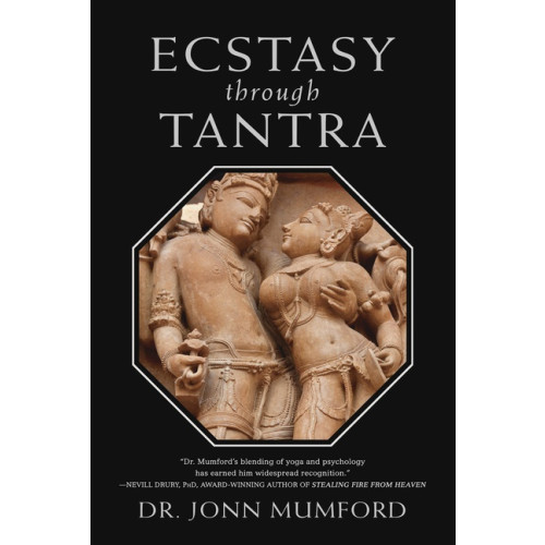 Jonn Mumford Ecstasy Through Tantra (inbunden, eng)